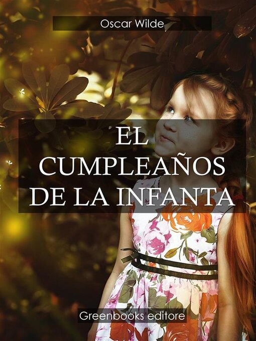 Title details for El cumpleaños de la infanta by Oscar Wilde - Available